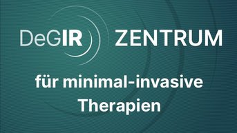 DeGIR Zentrum für minimal-invasive Therapien.